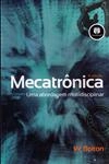 Mecatronica Uma Abordagem Multidisciplinar