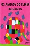 Amigos Do Elmer, Os