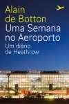 Semana No Aeroporto, Uma