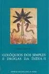 Coloquios Dos Simples E Drogas Da India Vol2