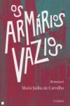 Armarios Vazios, Os