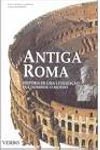 Antiga Roma Historia De Uma Civilizacao Que Dominou O Mundo