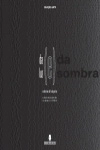 Da Luz E Da Sombra