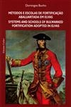 Metodos E Escolas De Fortificacao Abaluartada Em Elvas (bilingue)