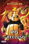 Panda Do Kung Fu 2, O - Po O Recluso