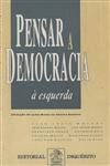 Pensar A Democracia A Esquerda