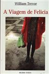 Viagem De Felicia, A