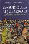 De Ourique A Aljubarrota A Guerra Na Idade Media