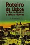 Roteiro Da Lisboa De Eca De Queiroz E Seus Arredores