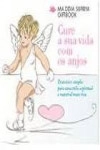 Cure A Sua Vida Com Os Anjos