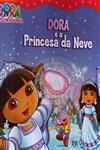 Dora E A Princesa Da Neve