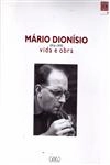 Mario Dionisio Vida E Obra 1916 - 1993