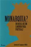 Monarquia Em Busca De Um Caminho Para Portugal