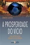 Prosperidadfe Do Vicio, A