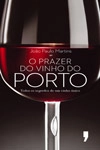 Prazer Do Vinho Do Porto, O