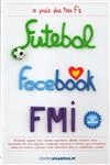 Pais Dos Tres F's Futebol Facebook Fmi Livro Em Branco, O