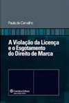 Violacao Da Licenca E O Esgotamento Do Direito De Marca, A