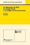 Alteracoes De 2010 Ao Codigo Penal E Ao Codigo De Processo Penal, As