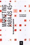 Marketing Para Os 45+ Um Mercado Em Expansao
