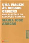 Viagem As Nossa Origens, Uma