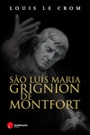 Sao Luis Maria Grignion De Montfort