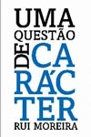 Questao De Caracter, Uma