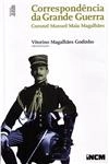 Correspondencia Da Grande Guerra Coronel Manuel Maia Magalhaes