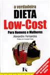 Verdadeira Dieta Low-cost Para Homens E Mulheres, A