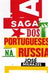 Saga Dos Portugueses Na Russia, A