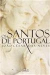 Santos Em Portugal, Os