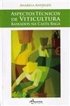 Aspectos Tecnicos De Viticultura Baseados Na Casta Baga
