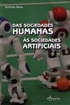Das Sociedades Humanas As Sociedades Artificiais