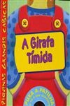 Girafa Timida, A