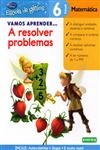 Vamos Aprender A Resolver Problemas 6 Anos