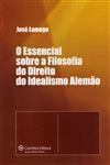 Essencial Sobre A Filosofia Do Direito Do Idealismo Alemao, O