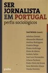 Ser Jornalista Em Portugal Perfis Sociologicos