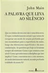 Palavra Que Leva Ao Silencio, A
