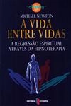 Vida Entre Vidas, A