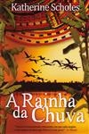 Rainha Da Chuva, A