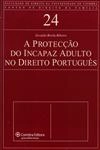 Proteccao Do Incapaz Adulto No Direito Portugues, A