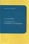 Construcao Do Pensamento E Da Linguagem, A
