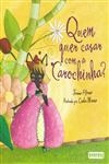 Quem Quer Casar Com A Carochinha