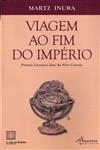 Viagem Ao Fim Do Imperio