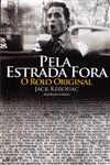 Pela Estrada Fora O Rolo Original