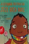 Estranha Historia De Zeze Boca Doce, A