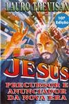 Jesus Percussor E Anunciador Da Nova Era