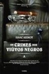 Crimes Dos Viuvos Negros, Os