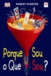 Porque Sou O Que Sou