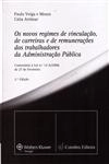 Novos Regimes De Vinculacao De Carreiras E De Remuneracoes Dos Trabalhadores Da Administracao Publica, Os