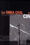 La Obra Civil Y El Cine Una Pareja De Pelicula